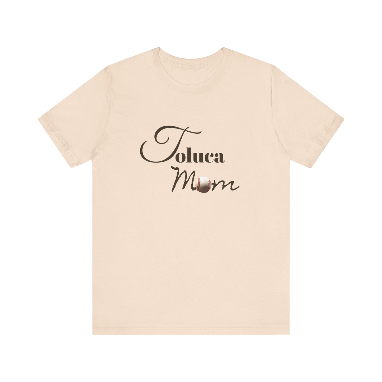 Toluca Mom Short Sleeve Tee