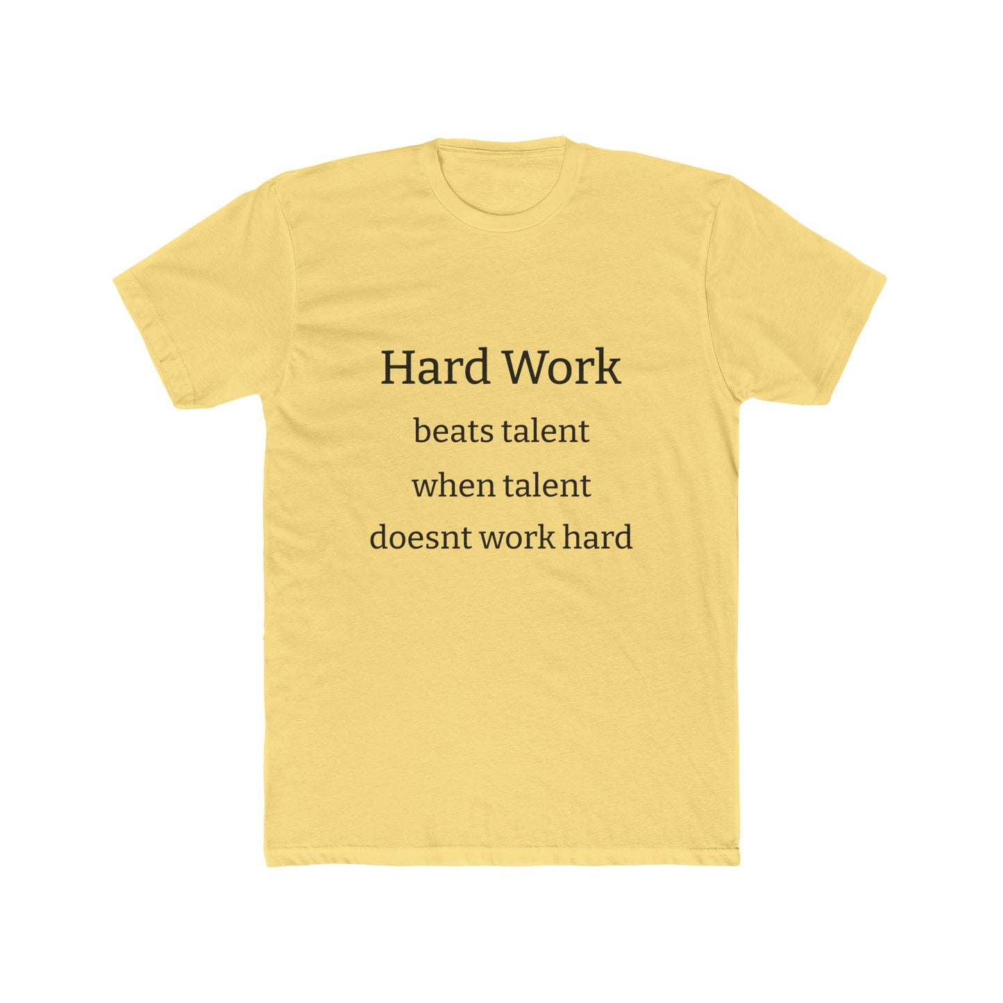 Adult Tshirt (Hard Work)