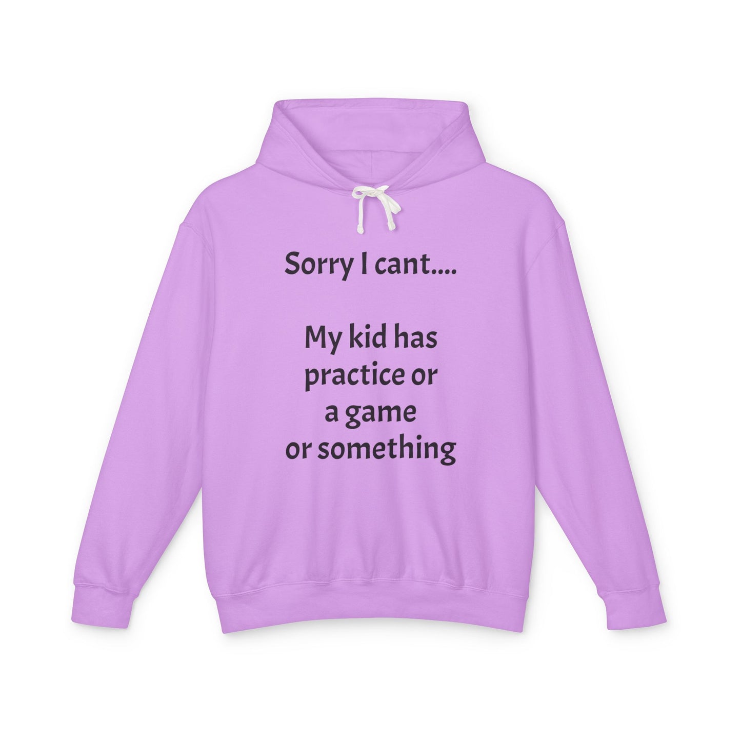 "Sorry I Cant" Sweatshirt