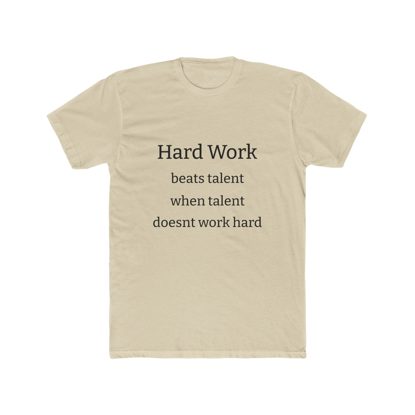 Adult Tshirt (Hard Work)