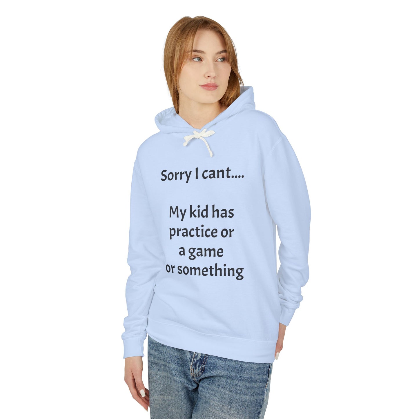 "Sorry I Cant" Sweatshirt