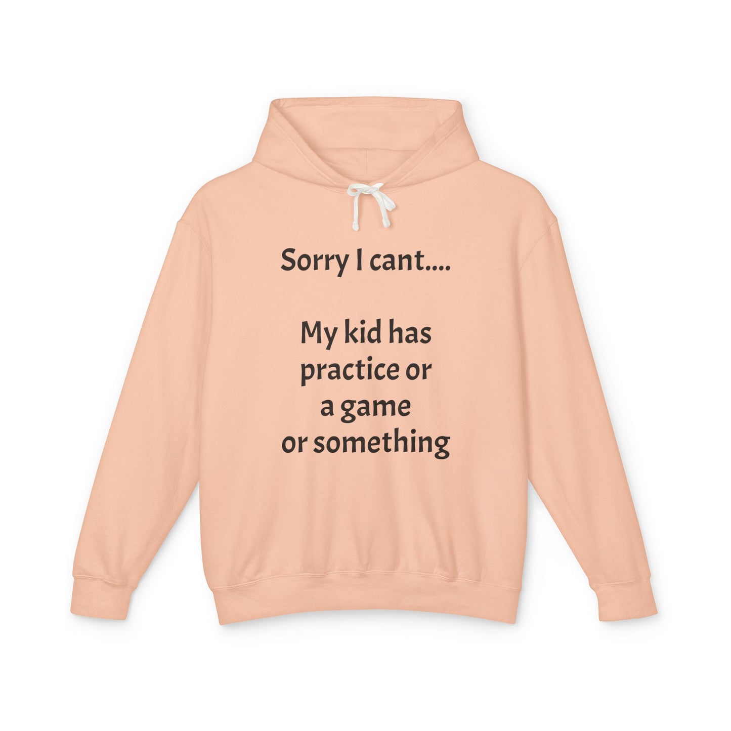 "Sorry I Cant" Sweatshirt