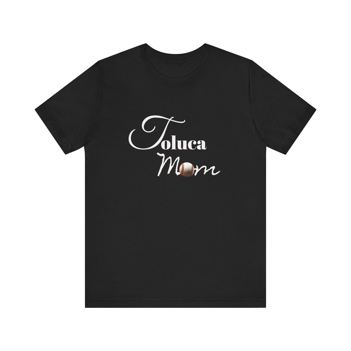 Toluca Mom Short Sleeve Tee