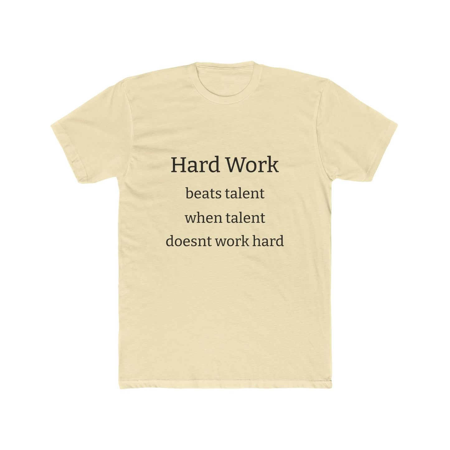 Adult Tshirt (Hard Work)