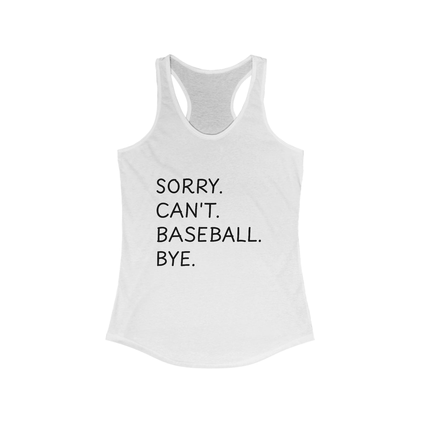 Sorry, Can't Baseball Racerback Tank