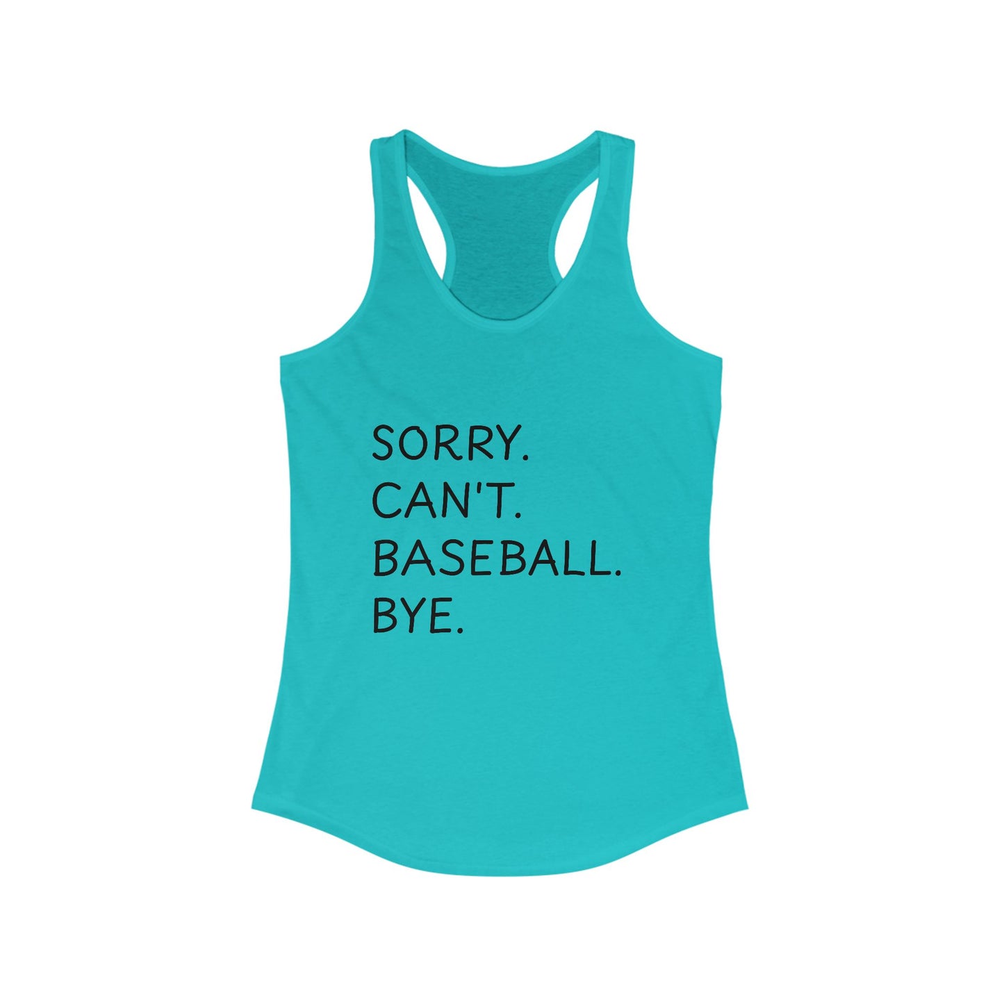 Sorry, Can't Baseball Racerback Tank
