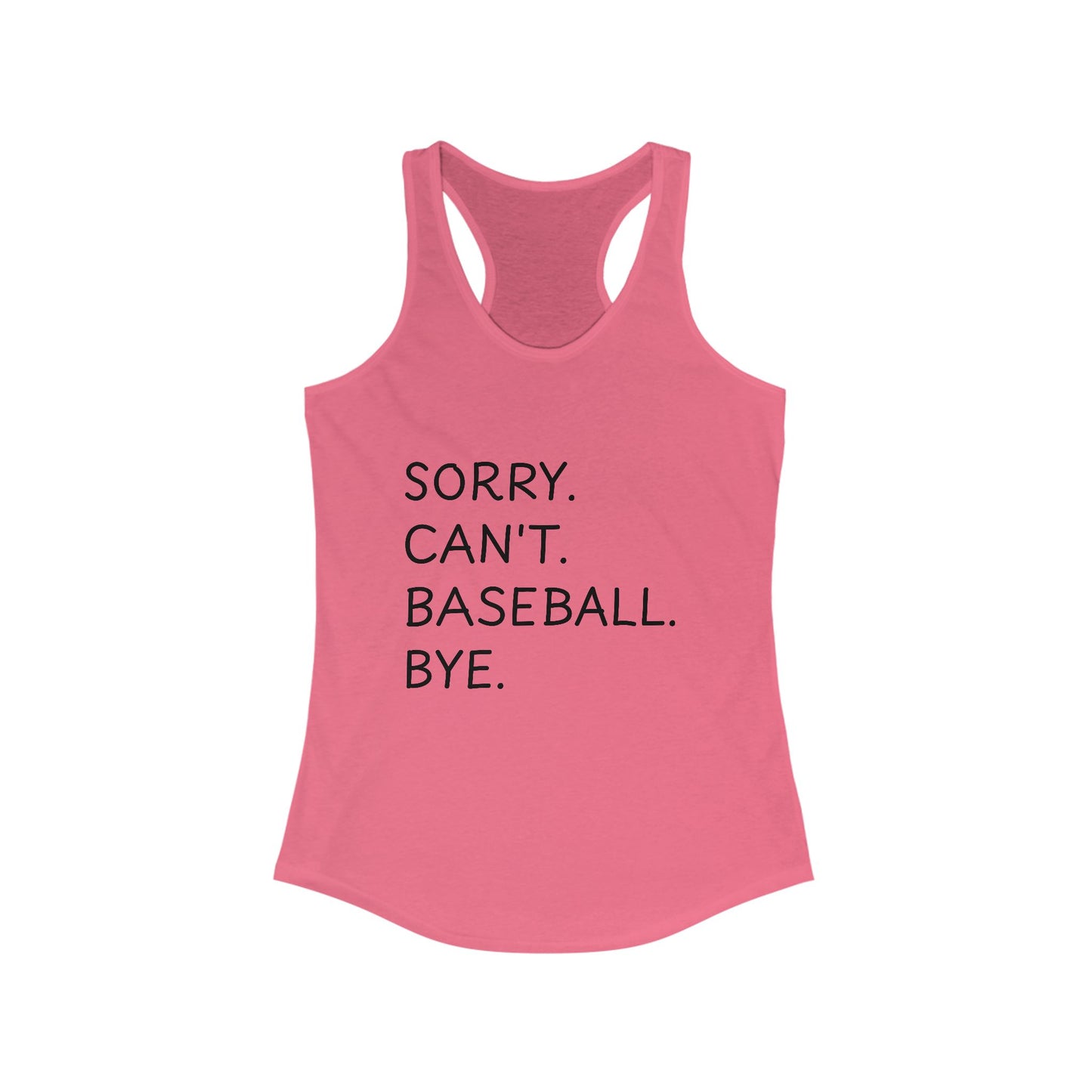 Sorry, Can't Baseball Racerback Tank