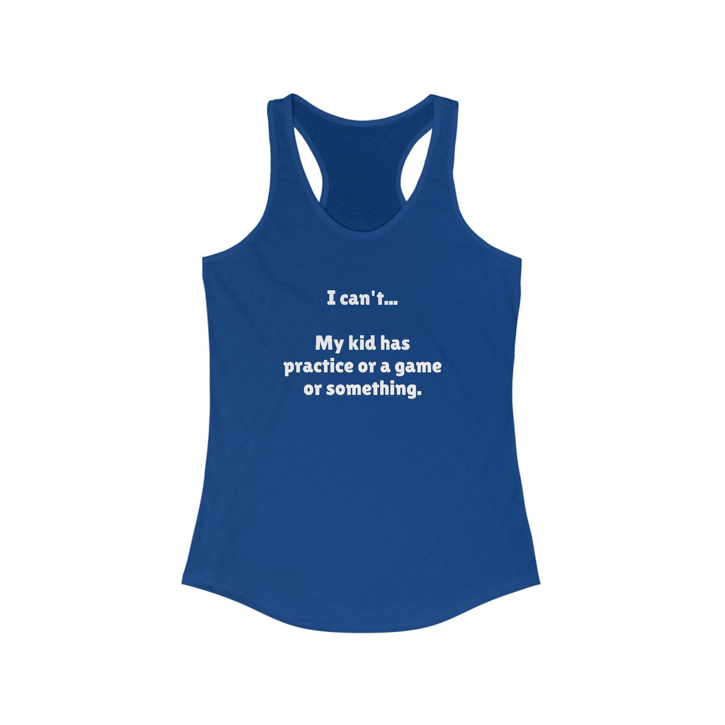 Women's Racerback Tank ( I cant)