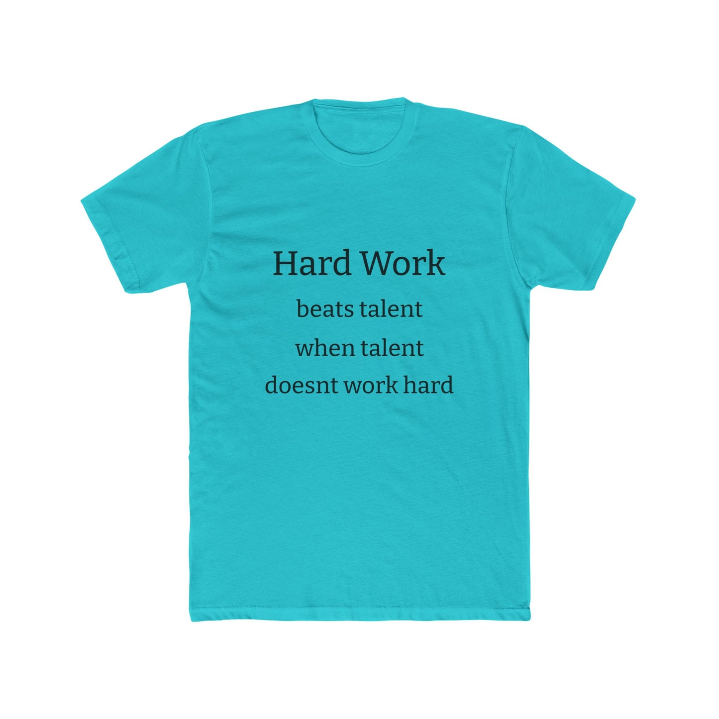 Adult Tshirt (Hard Work)