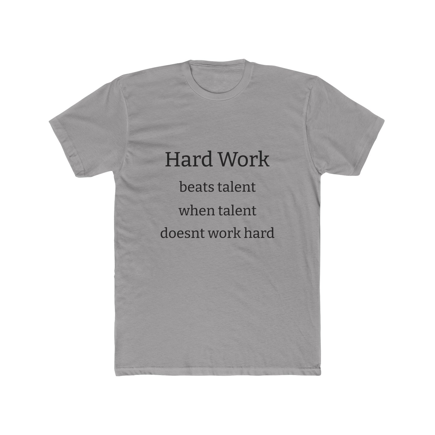 Adult Tshirt (Hard Work)
