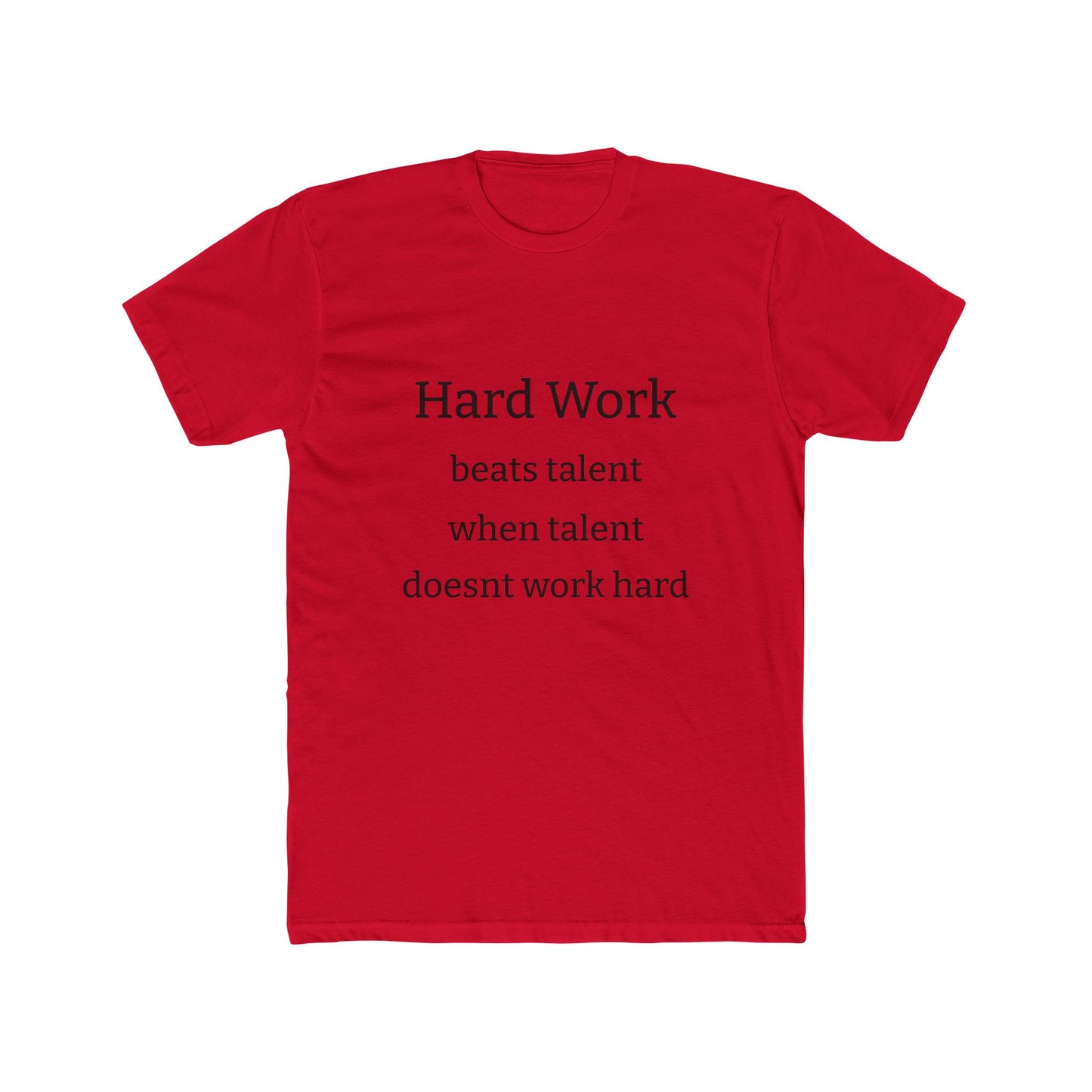 Adult Tshirt (Hard Work)