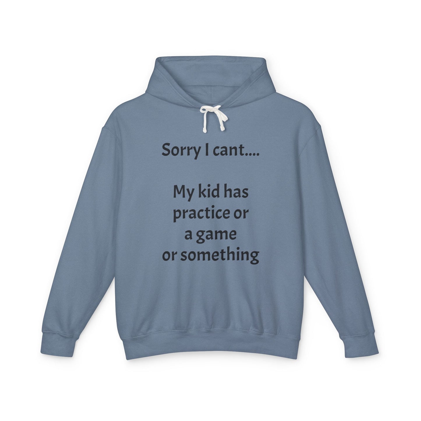 "Sorry I Cant" Sweatshirt