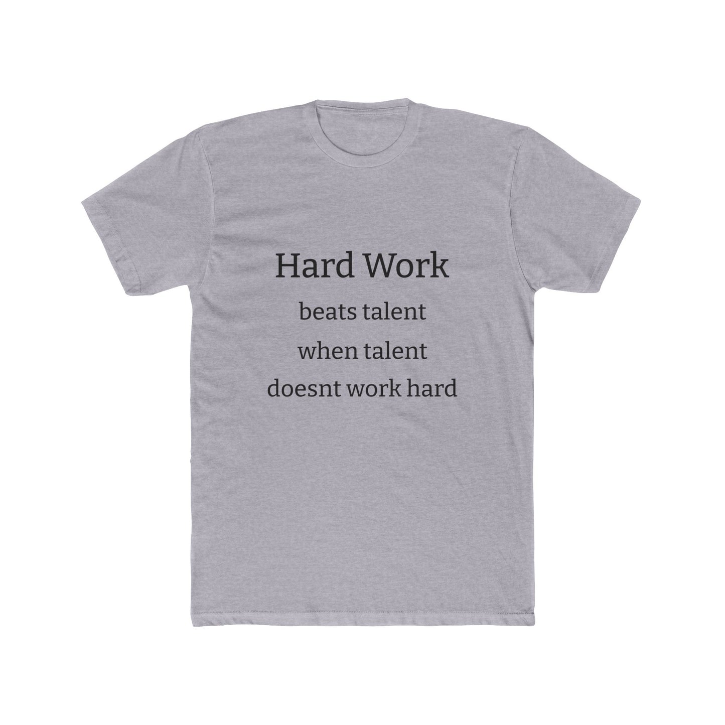 Adult Tshirt (Hard Work)