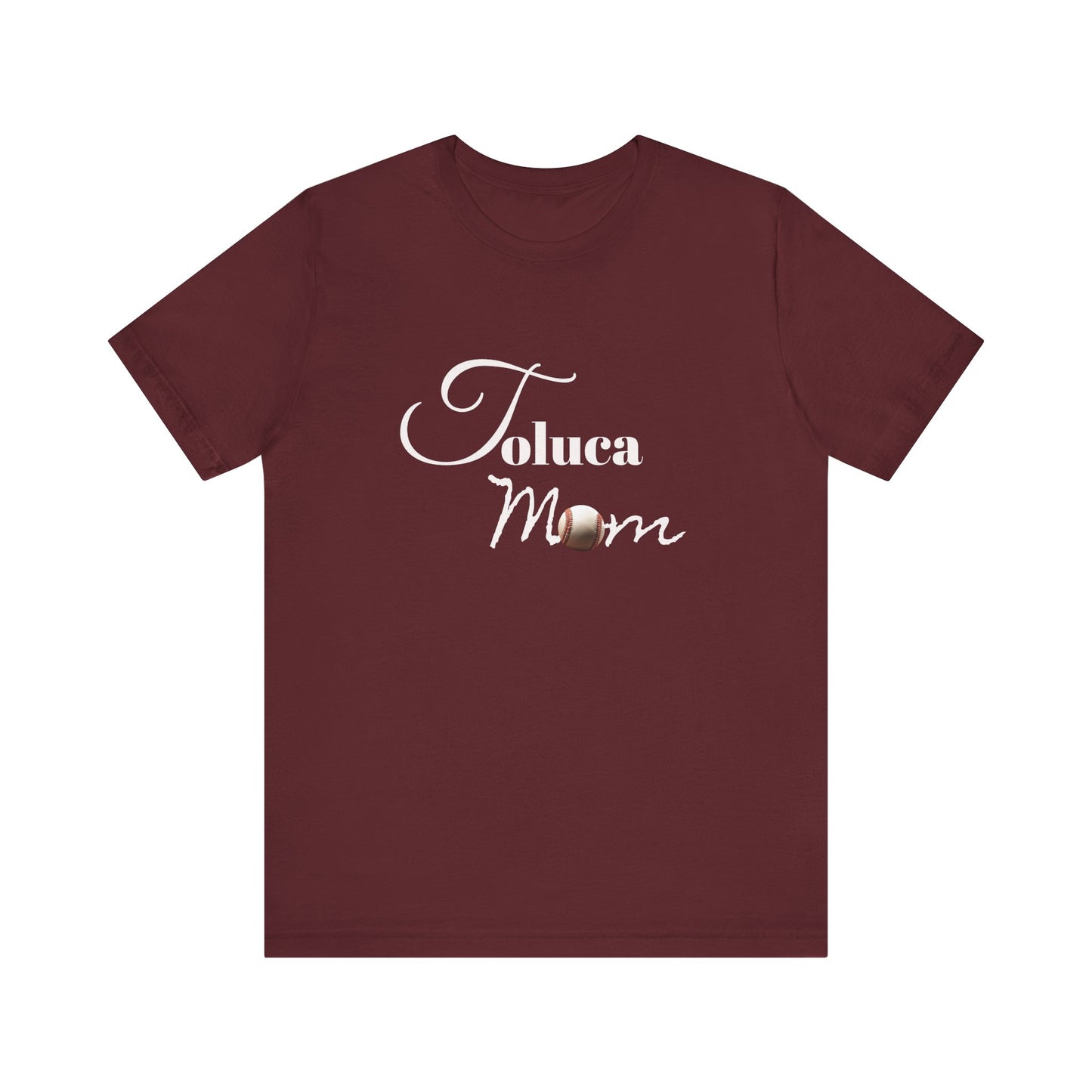 Toluca Mom Short Sleeve Tee