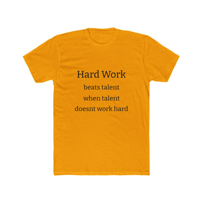 Adult Tshirt (Hard Work)