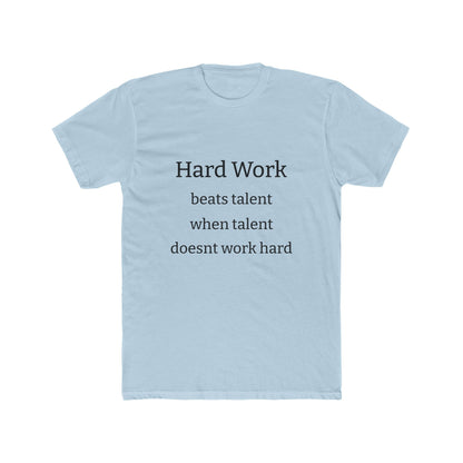 Adult Tshirt (Hard Work)