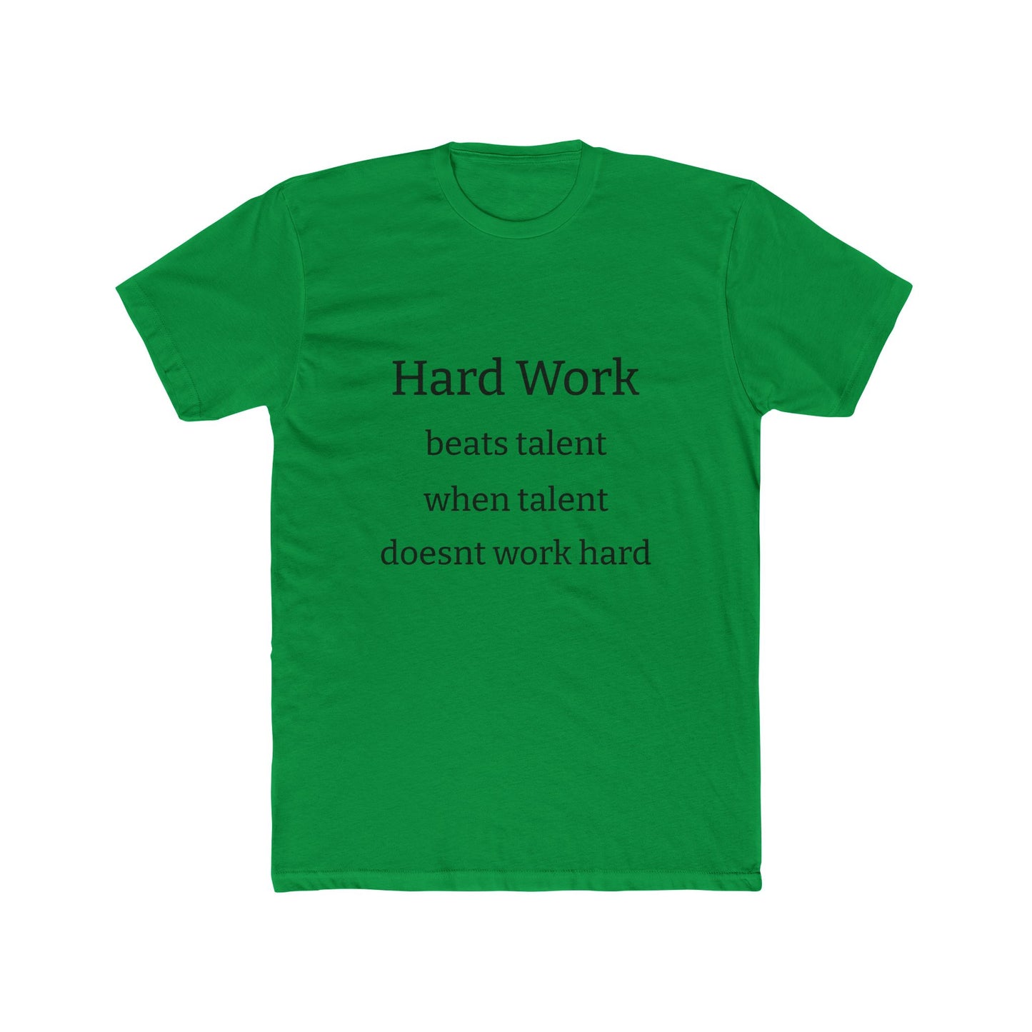 Adult Tshirt (Hard Work)