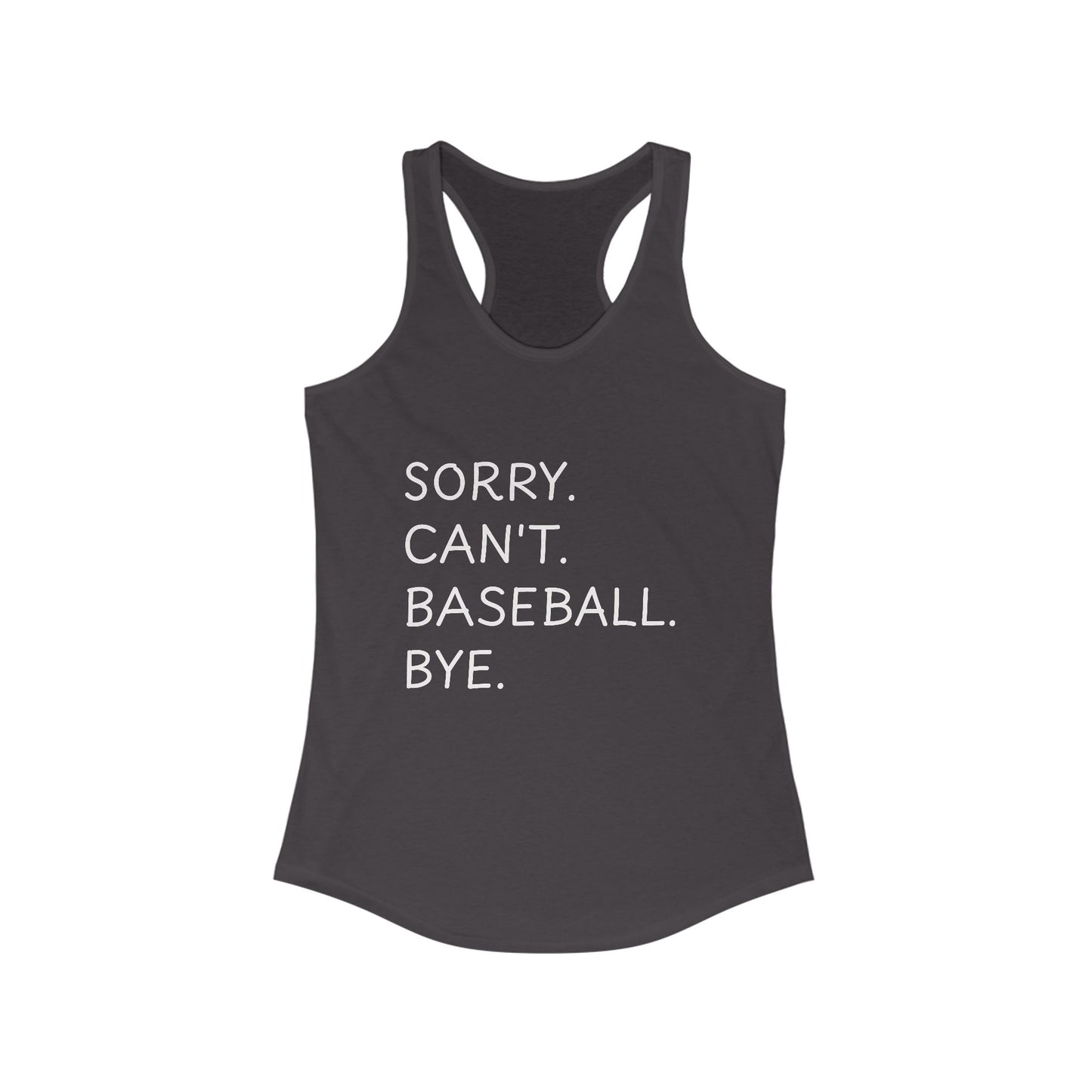 Sorry, Can't Baseball Racerback Tank