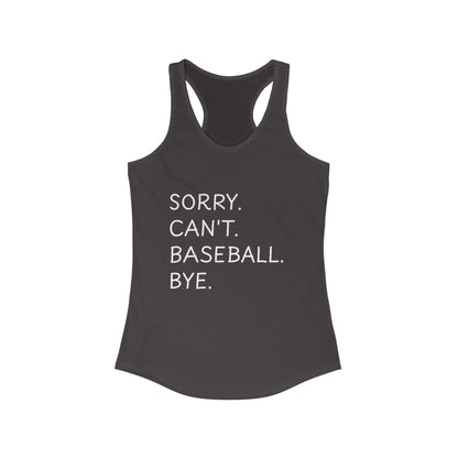 Sorry, Can't Baseball Racerback Tank