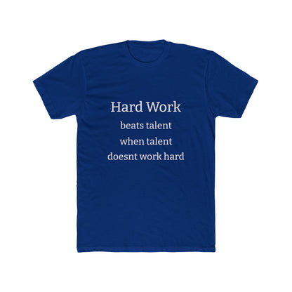 Adult Tshirt (Hard Work)