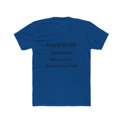 Adult Tshirt (Hard Work)