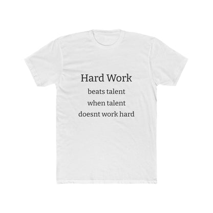 Adult Tshirt (Hard Work)