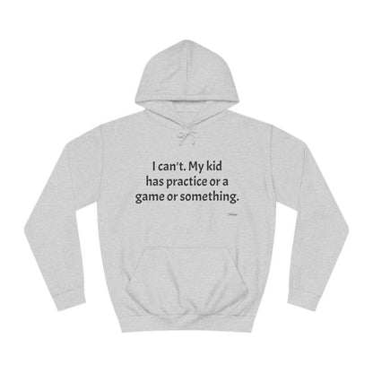 Unisex College Hoodie- I cant