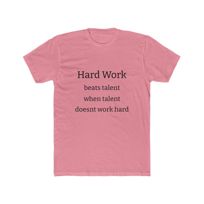 Adult Tshirt (Hard Work)