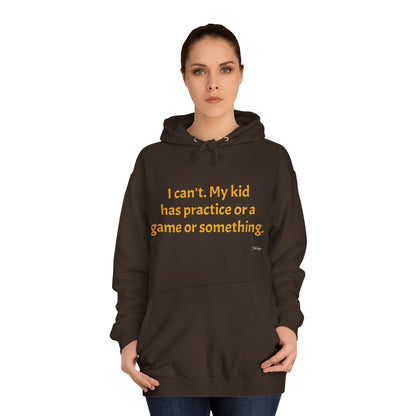 Unisex College Hoodie- I cant