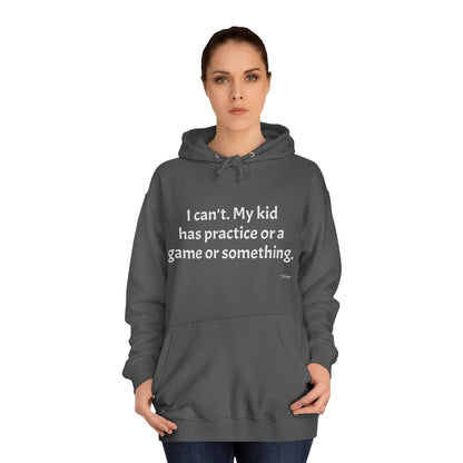 Unisex College Hoodie- I cant