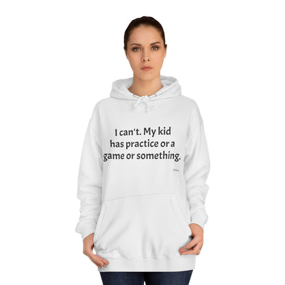 Unisex College Hoodie- I cant