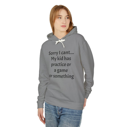 Sorry I cant Sweatshirt