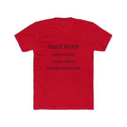Adult Tshirt (Hard Work)