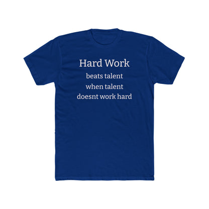 Adult Tshirt (Hard Work)