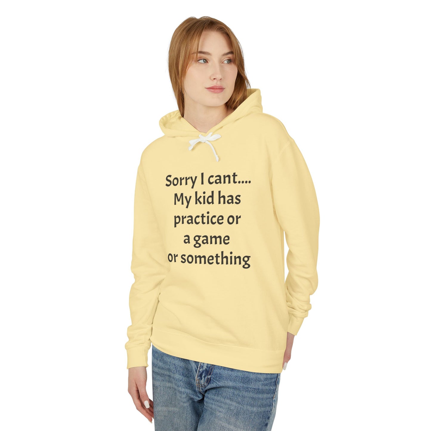 Sorry I cant Sweatshirt