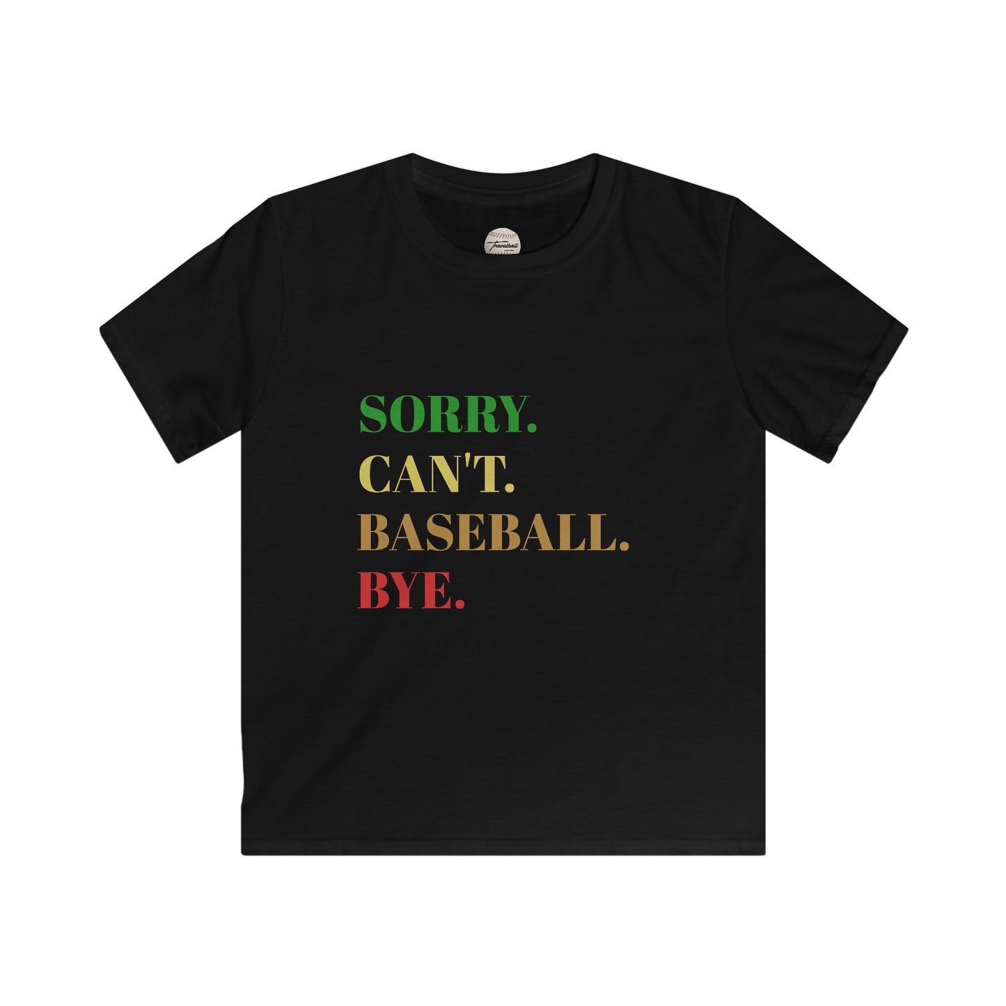 Kids Softstyle Sorry Baseball Tshirt