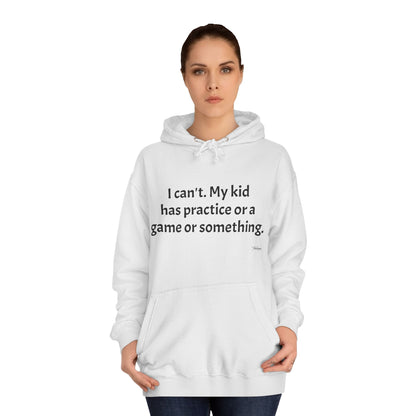 Unisex College Hoodie- I cant