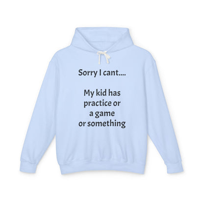 "Sorry I Cant" Sweatshirt