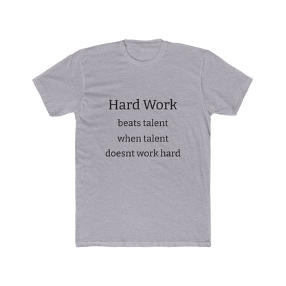 Adult Tshirt (Hard Work)