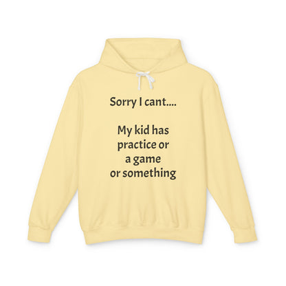 "Sorry I Cant" Sweatshirt